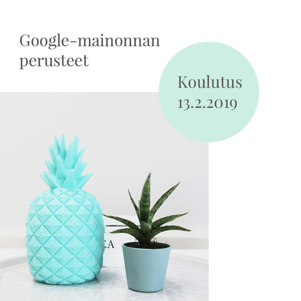 Google Ads koulutus 13.2.2019 Google Ads koulutus 13.2.2019